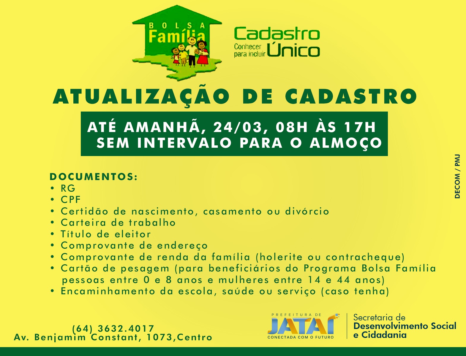 Atualização cadastral dos inscritos no Cadastro Único do Governo Federal e dos beneficiários do Atualização cadastral dos inscritos no Cadastro Único do Governo Federal e dos beneficiários do