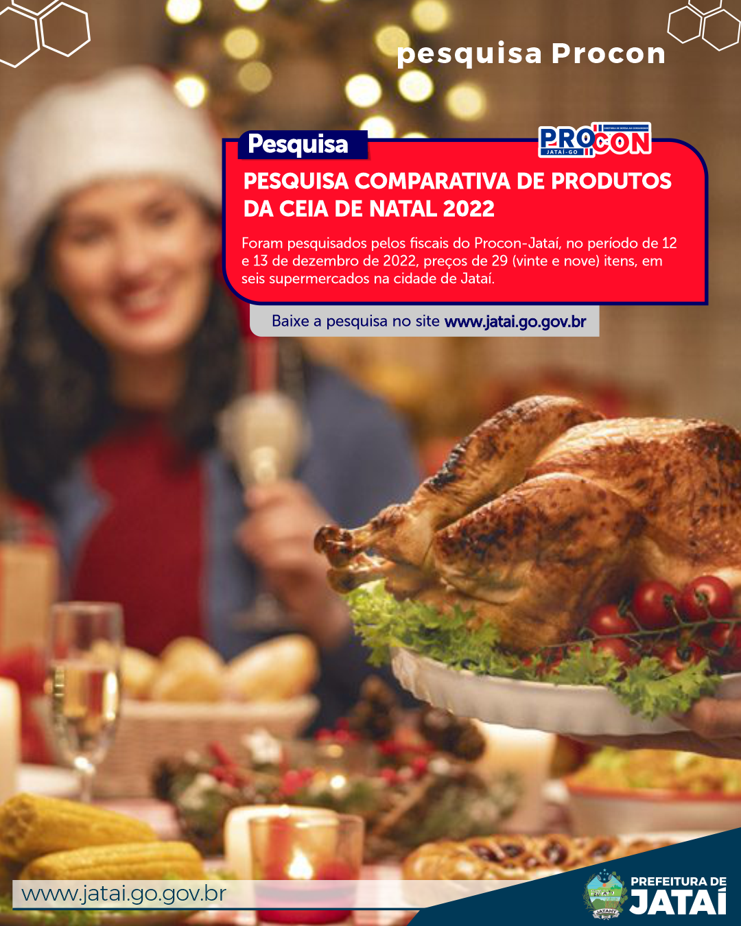 PESQUISA COMPARATIVA DE PRODUTOS DA CEIA DE NATAL 2022 | Prefeitura de Jataí PESQUISA COMPARATIVA DE PRODUTOS DA CEIA DE NATAL 2022 | Prefeitura de Jataí