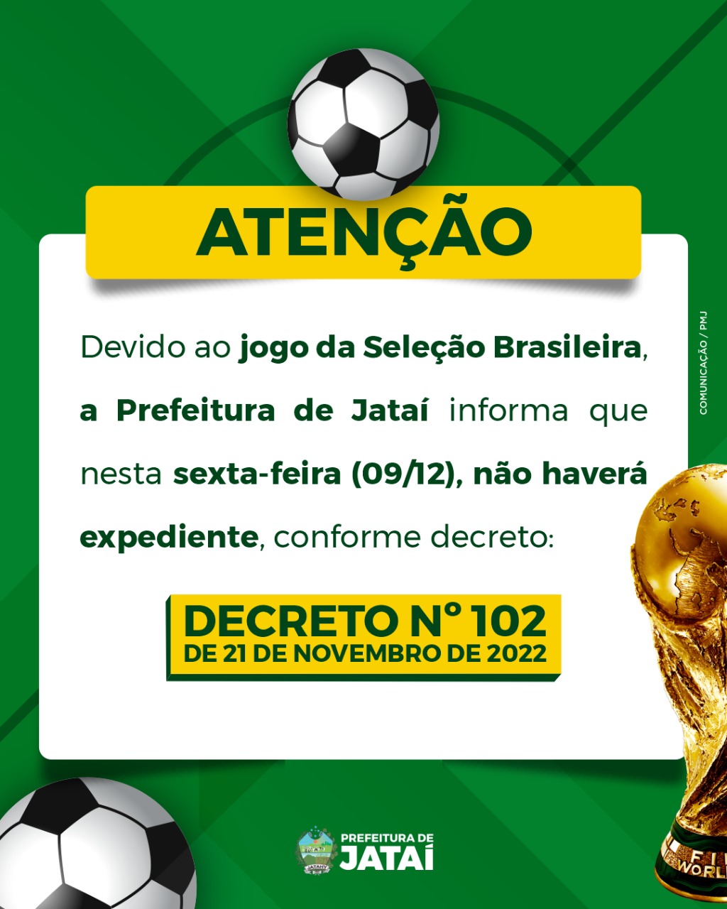 COMUNICADO, Prefeitura suspende expediente nesta sexta-feira em virtude do  jogo do Brasil