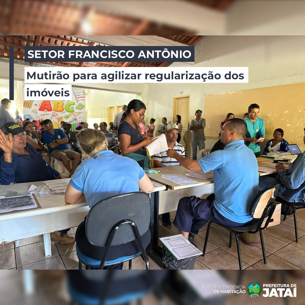 Prefeitura faz mutirão para regularizar imóveis do Setor Francisco