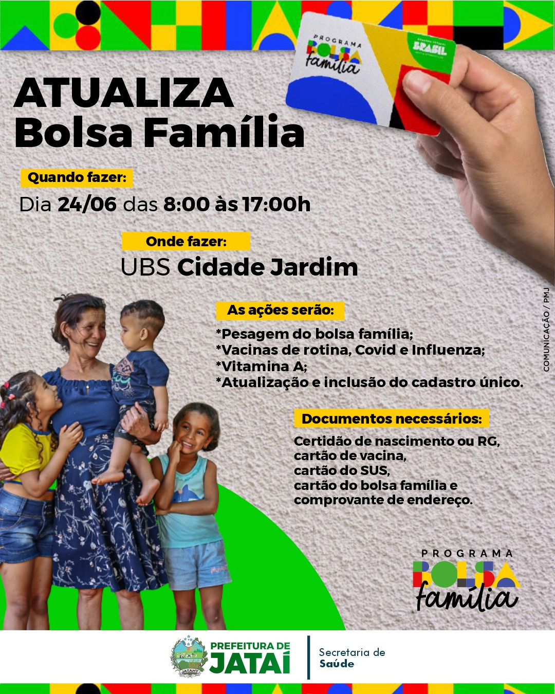 Atualização do Bolsa Família, Pesagem, Vacinas e Cadastro Único