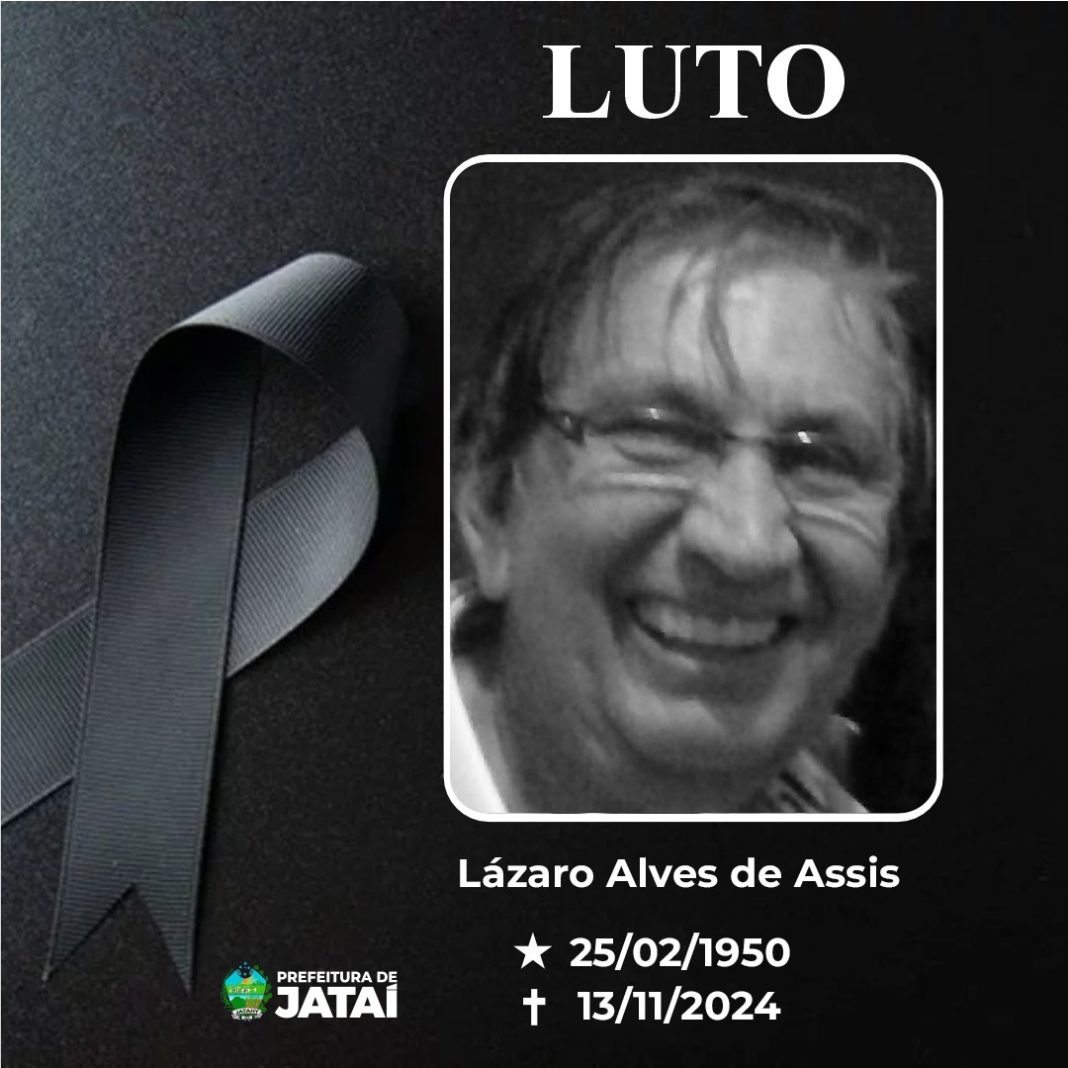 Nota de Pesar | Lázaro Alves de Assis (Lazinho Couro Bom) | Prefeitura de Jataí