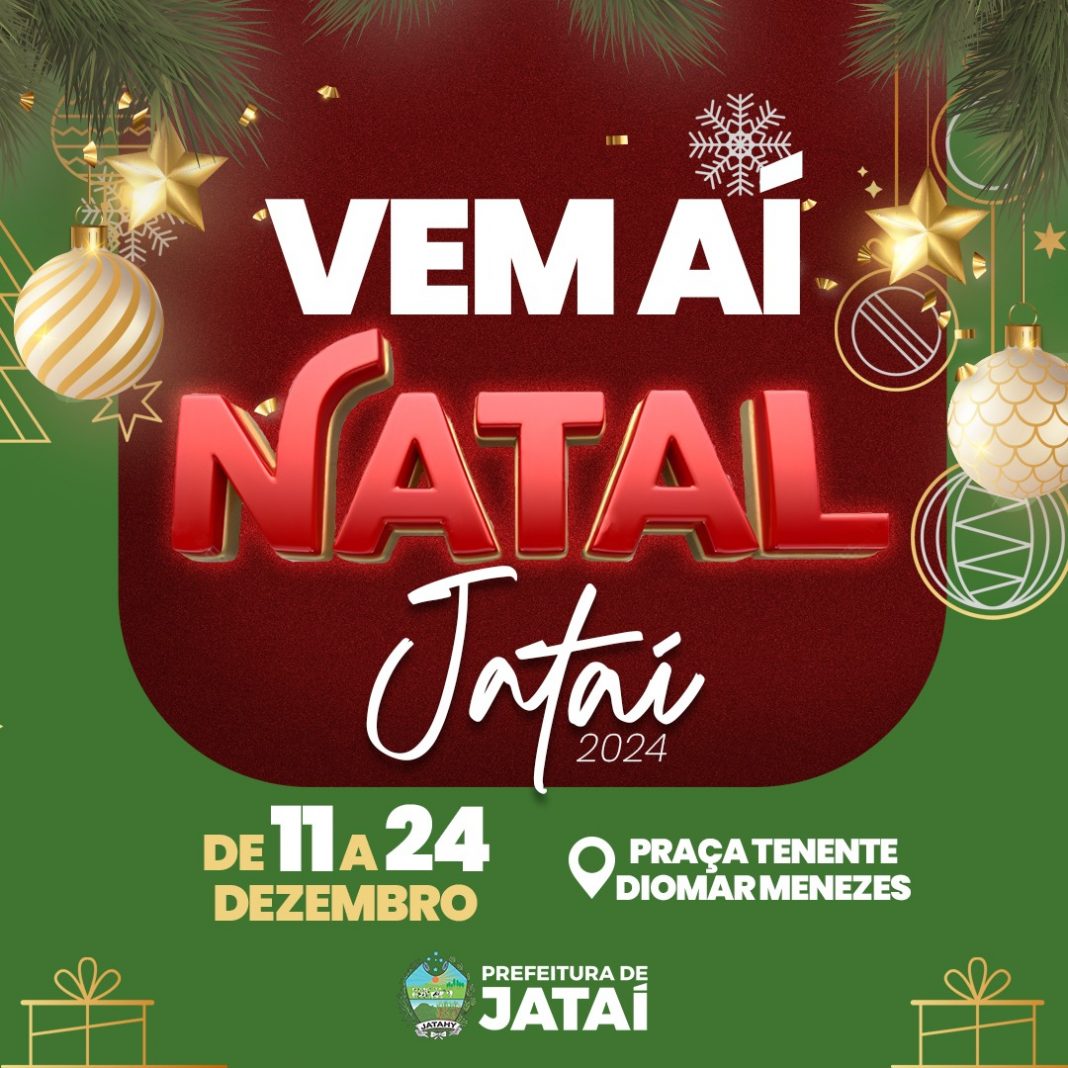 Vem aí o Natal Jataí 2024! | Prefeitura de Jataí