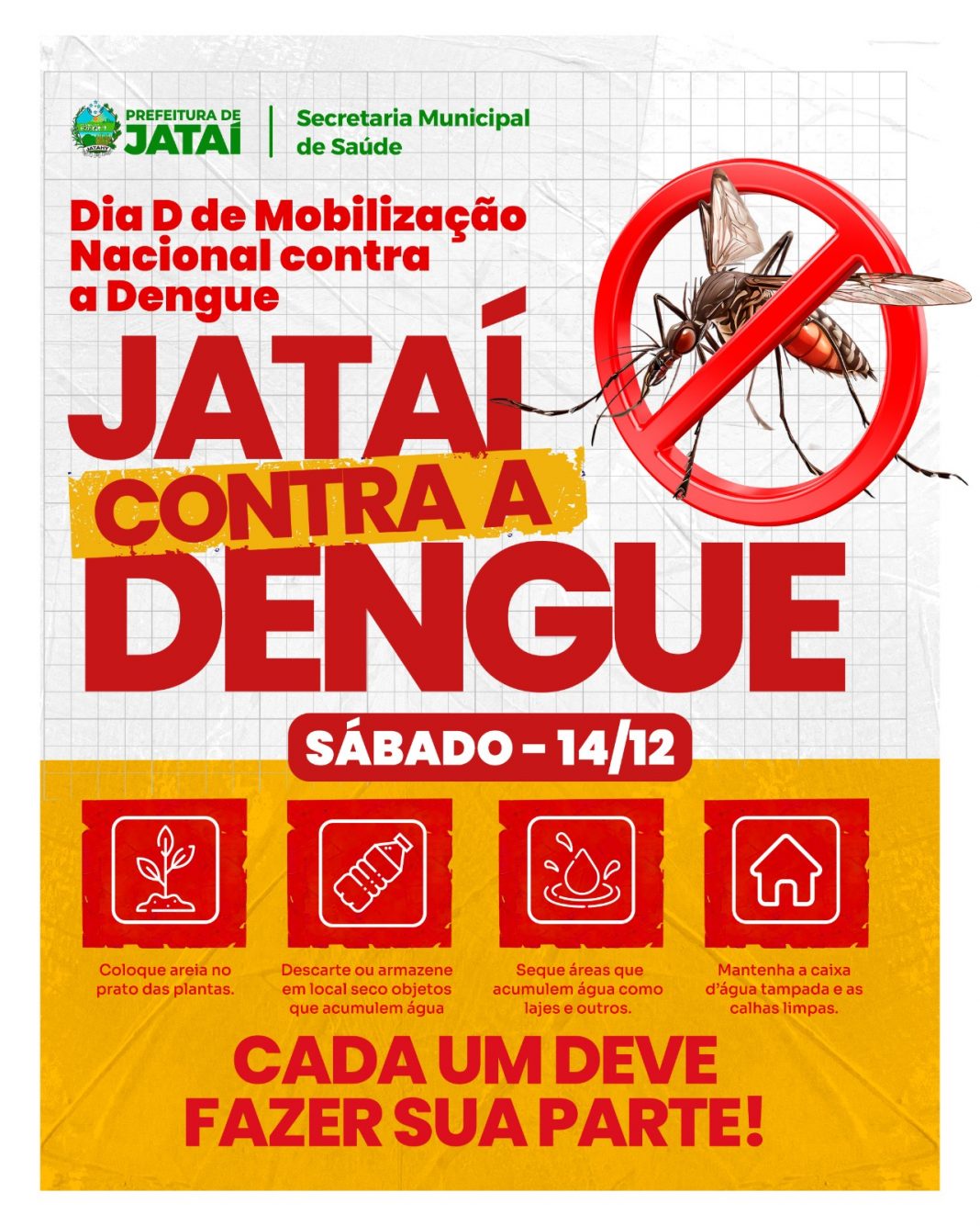 Atenção, Jataí! Participe do Dia D de Mobilização Nacional contra a Dengue | Prefeitura de Jataí