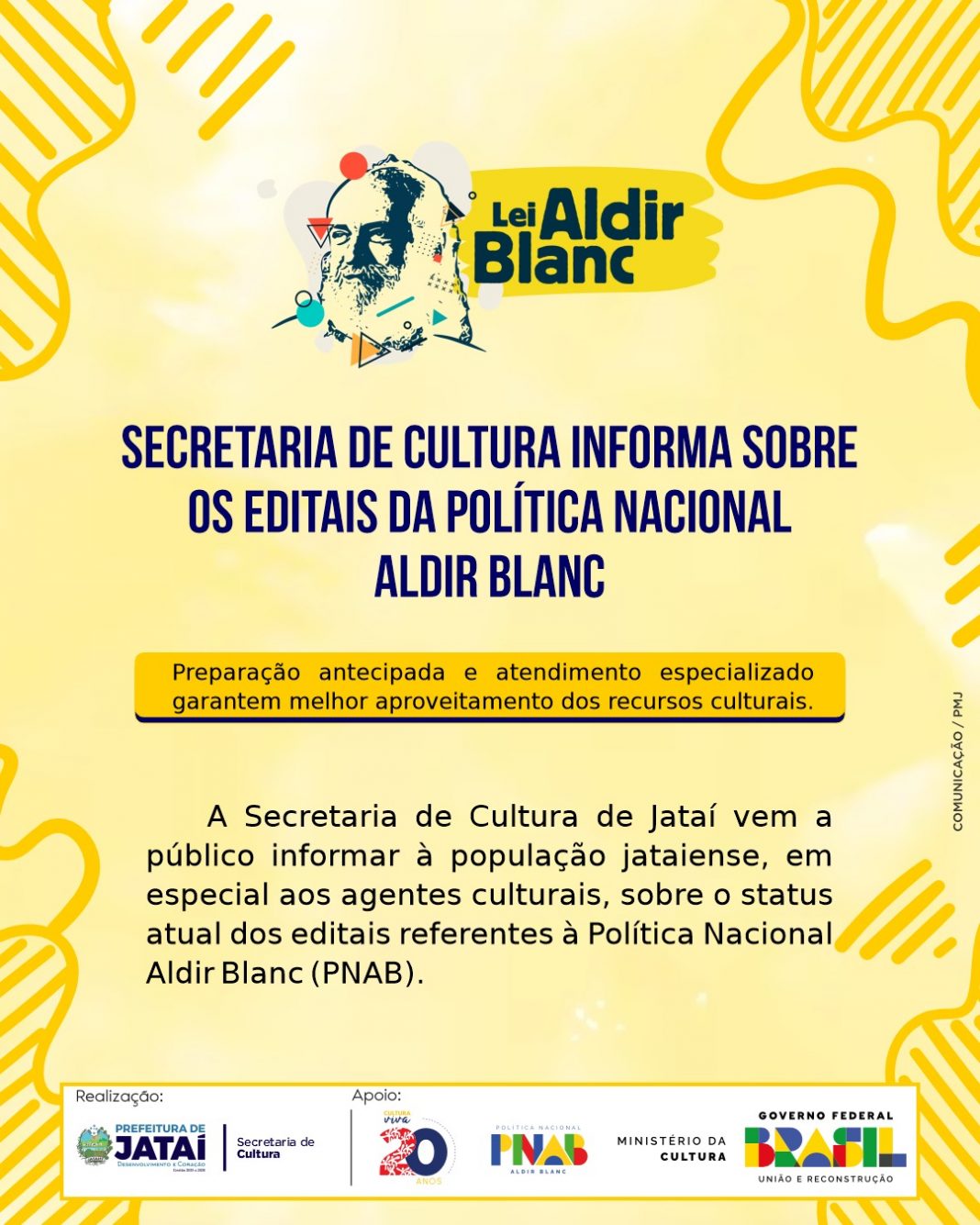 SECRETARIA DE CULTURA INFORMA SOBRE OS EDITAIS DA POLÍTICA NACIONAL ALDIR BLANC | Prefeitura de Jataí